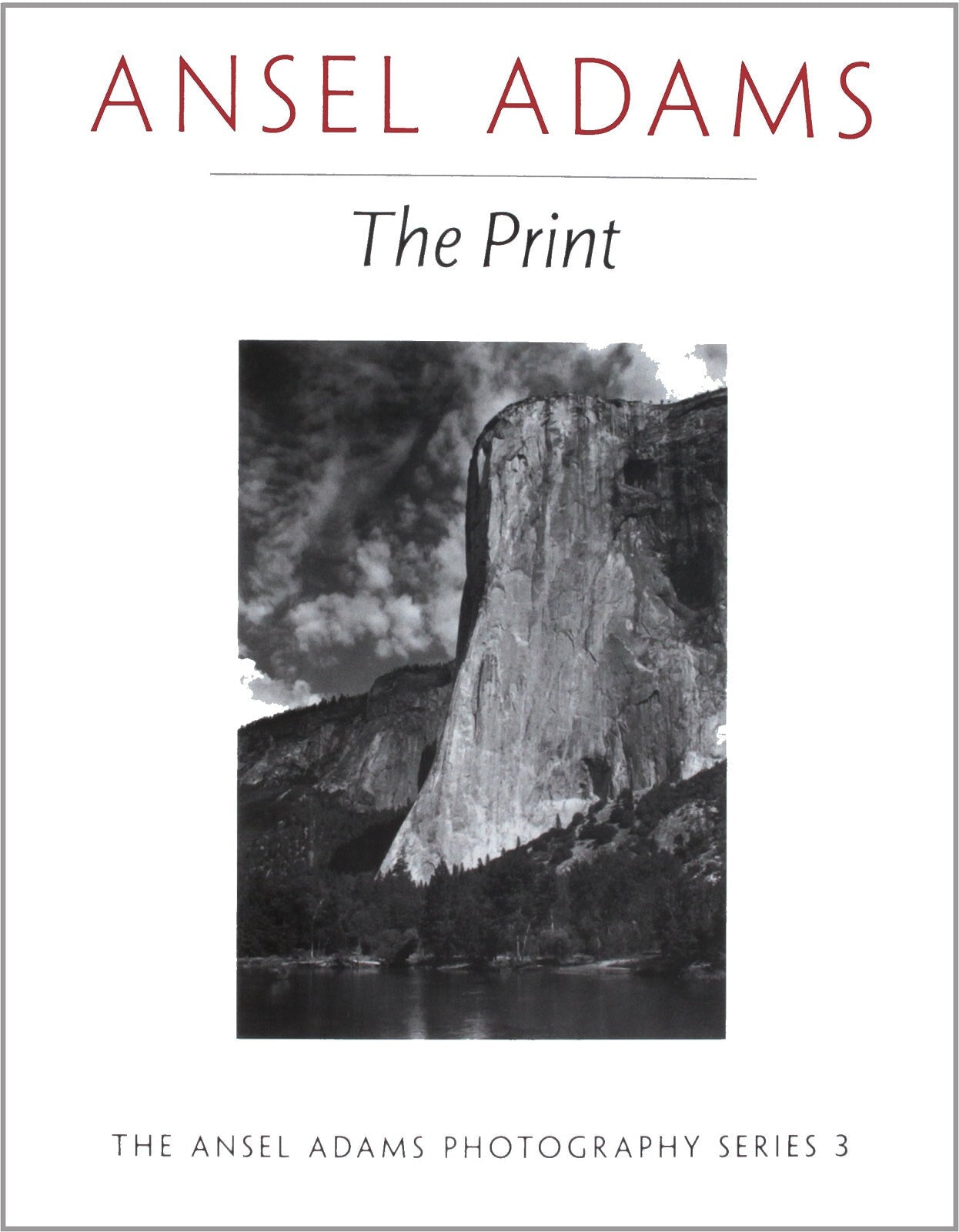 Ansel Adams: The Print – The Ansel Adams Gallery