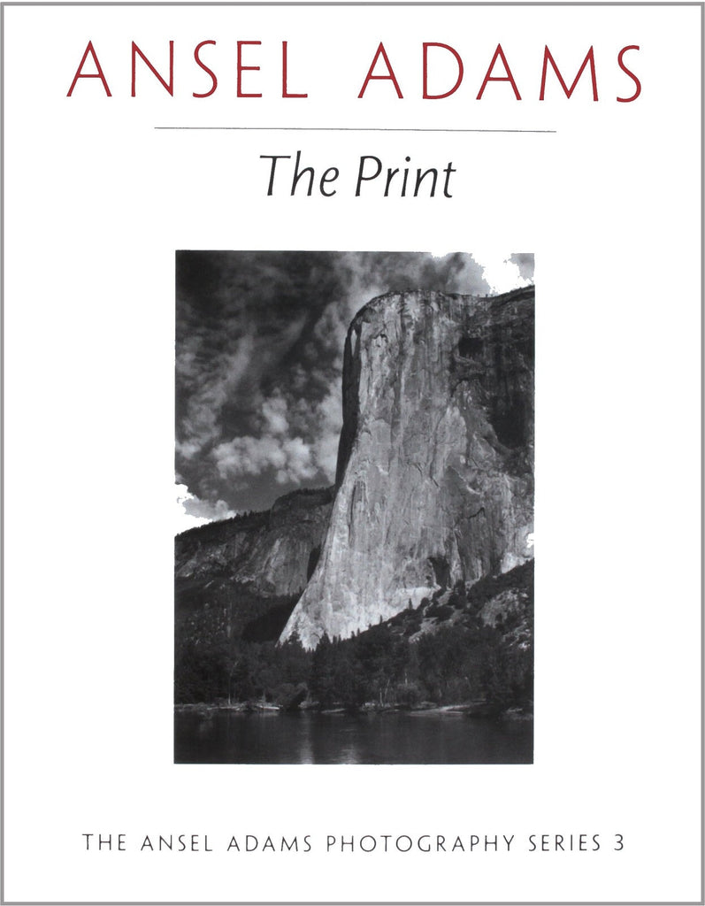 Ansel Adams: The Print