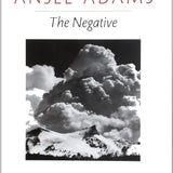 Ansel Adams: The Negative Ansel Adams Gallery 